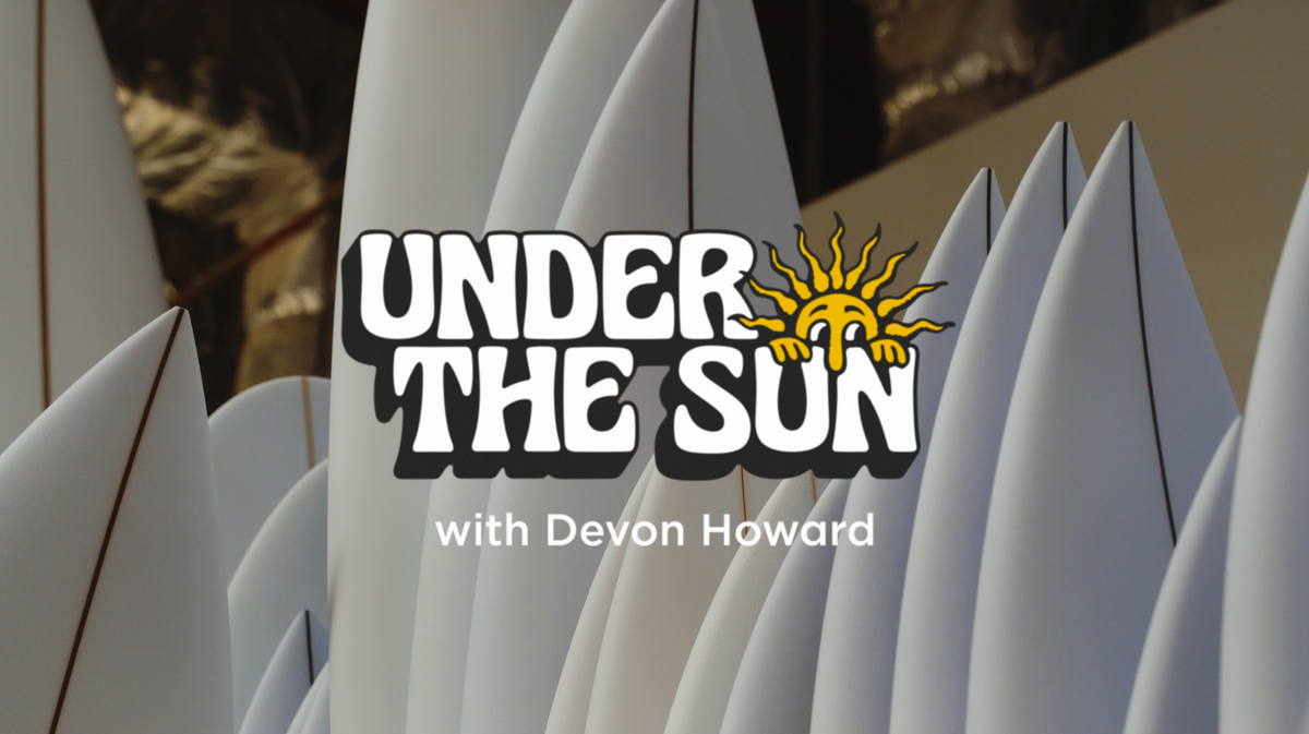 Under The Sun - Ep1 with Devon Howard